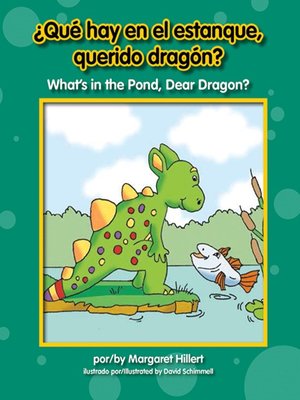 cover image of ¿Qué hay en el estanque, querido dragón? / What's in the Pond, Dear Dragon?